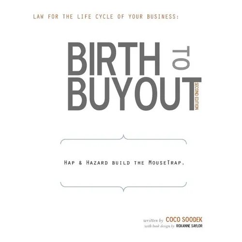 Birth to Buyout: Law for the Life Cycle of Your Business - Paperback