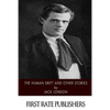 The Human Drift and Other Stories - Paperback