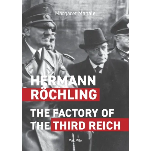 Hermann Röchling: The Factory of the Third Reich - Paperback
