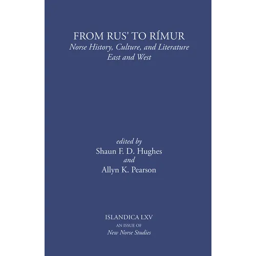 From Rus' to Rímur: Norse History, Culture, and Literature East and West - Hardcover
