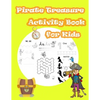 Pirate Treasure Activity Book For Kids: Kids Activities Book with Fun and Challenge in pirate theme: Trace Lines numbers and Letters, Coloring, Count - Paperback