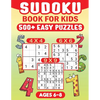 Sudoku for Kids Ages 6-8: 500 Fun and Educational Easy Puzzles for Young Minds With Solutions. - Paperback