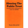 Abusing The Public Trust - Paperback
