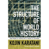The Structure of World History: From Modes of Production to Modes of Exchange - Paperback