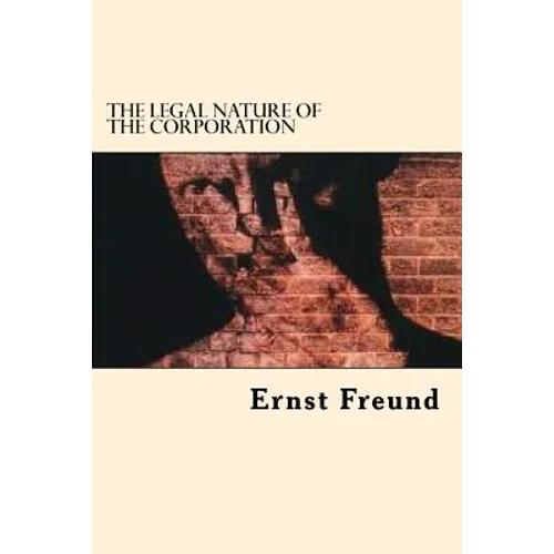 The Legal Nature Of The Corporation - Paperback