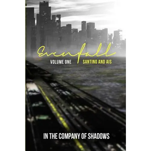 Evenfall Volume I: Director's Cut - Paperback