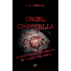 Cruel Cinderella - Paperback