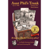 Aunt Phil's Trunk Volume One Third Edition: Bringing Alaska's history alive! - Paperback