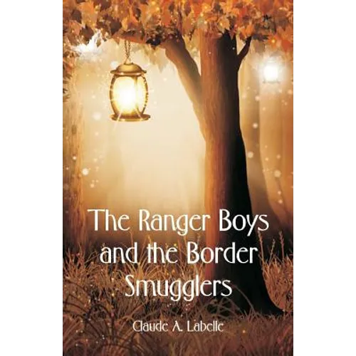 The Ranger Boys and the Border Smugglers - Paperback