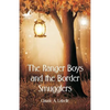 The Ranger Boys and the Border Smugglers - Paperback