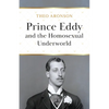 Prince Eddy and the Homosexual Underworld - Paperback
