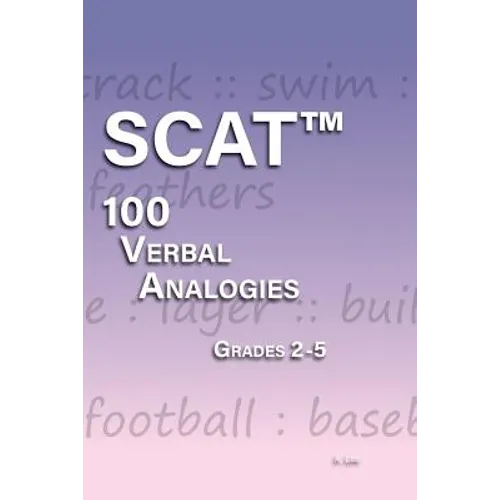 SCAT Verbal Analogies Grade 2-5: 100 Analogies - ULTIMATE PRACTICE - Paperback