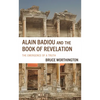 Alain Badiou and the Book of Revelation: The Emergence of a Truth - Hardcover