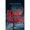 Deadly Dreams - Hardcover