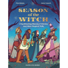 Season of the Witch: A Spellbinding History of Witches and Other Magical Folk - Hardcover