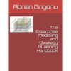The Enterprise Modelling and Strategy Planning Handbook - Paperback