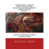 Christmas Carols For Flute With Piano Accompaniment Sheet Music Book 1: 10 Easy Christmas Carols For Beginners - Paperback