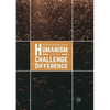 Humanism and the Challenge of Difference - Paperback