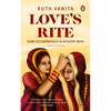 Love's Rite: Same-Sex Marriages in Modern India - Paperback