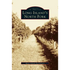 Long Island's North Fork - Hardcover