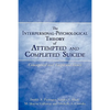 The Interpersonal-Psychological Theory of Attempted and Completed Suicide: Conceptual and Empirical Issues - Paperback