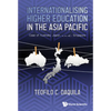 Internationalising Higher Education in the Asia Pacific - Hardcover