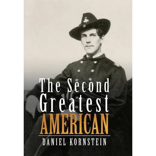 The Second Greatest American - Hardcover