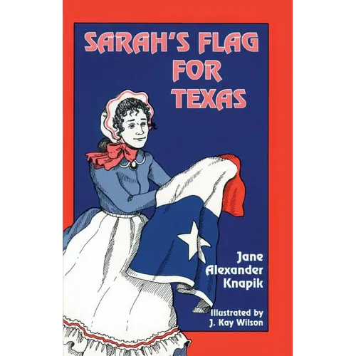 Sarah's Flag For Texas - Paperback