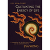 Cultivating the Energy of Life: A Translation of the Hui-Ming Ching and Its Commentaries - Paperback