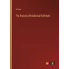 The Analysis of Intellectual Arithmetic - Paperback