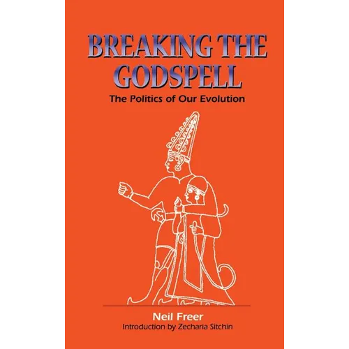 Breaking the Godspell - Hardcover