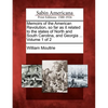 Memoirs of the American Revolution, so far as it related to the states of North and South Carolina, and Georgia ... Volume 1 of 2 - Paperback