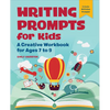 Writing Prompts for Kids: A Creative Workbook for Ages 7 to 9 - Paperback