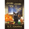 Double, Double, Toil and Truffle (LARGE PRINT): BEWITCHED BY CHOCOLATE Mysteries Book 6 - Paperback