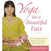 Yoga for a Beautiful Face: Easy Exercises to Help You Look Young Again - Paperback