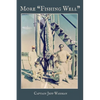 More "Fishing Well" - Paperback