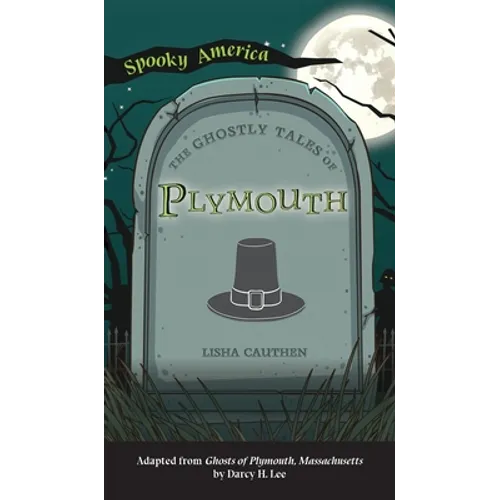 Ghostly Tales of Plymouth - Hardcover