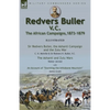 Redvers Buller V.C., the African Campaigns,1873-1879-Sir Redvers Buller, the Ashanti Campaign and the Zulu War by C. H. Melville & Sir Redvers H. Bull - Paperback