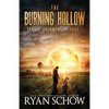 The Burning Hollow: A Post-Apocalyptic Survival Thriller Series - Paperback