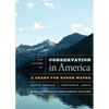The Future of Conservation in America: A Chart for Rough Water - Paperback