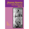 Montana Memories: The Life of Emma Magee in the Rocky Mountain West, 1866-1950 - Paperback