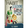 Habit Stacking: 97 Small Life Changes That Take Five Minutes or Less - Paperback