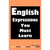 English Expressions You Must Learn - Paperback