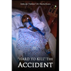 Hard to Kill: The Accident - Paperback