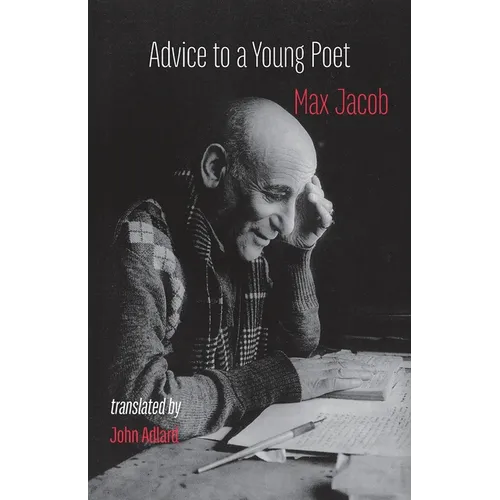 Advice to a Young Poet: Conseils a un jeune poete - Paperback