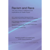Racism and Race: The Use of Race in Medicine and Implications for Health Equity - Paperback