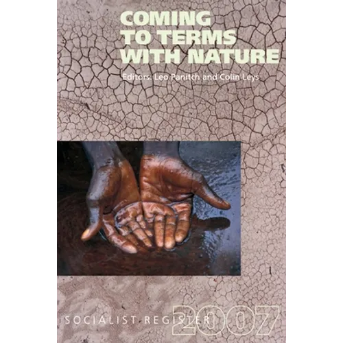Coming to Terms with Nature: Socialist Register 2007 - Paperback