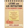 Lying and Lie Detection: A CIA Insider's Guide - Paperback