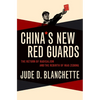 China's New Red Guards: The Return of Radicalism and the Rebirth of Mao Zedong - Hardcover