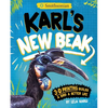 Karl's New Beak: 3-D Printing Builds a Bird a Better Life - Hardcover